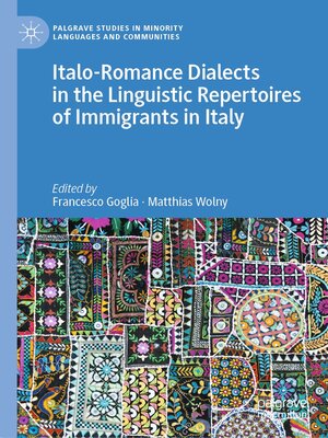 cover image of Italo-Romance Dialects in the Linguistic Repertoires of Immigrants in Italy